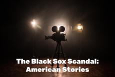 The Black Sox Scandal: American Stories: TVSS: Banner-L2