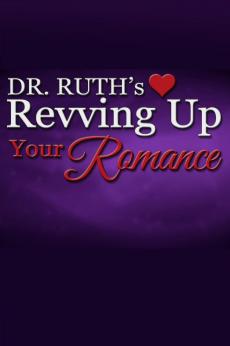 Dr. Ruth's Revving Up Your Romance: show-poster2x3
