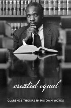 Created Equal: Clarence Thomas in His Own Words: show-poster2x3