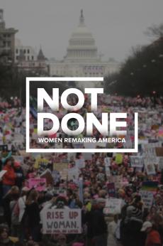 Not Done: Women Remaking America: show-poster2x3