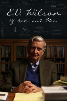 E.O. Wilson - Of Ants And Men: show-poster2x3