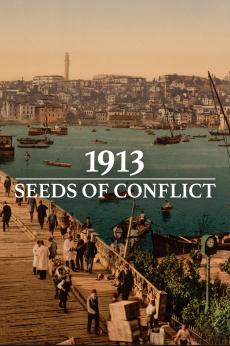 1913: Seeds of Conflict: show-poster2x3