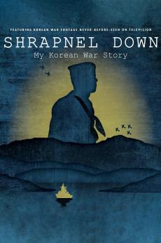 Shrapnel Down: My Korean War Story: show-poster2x3