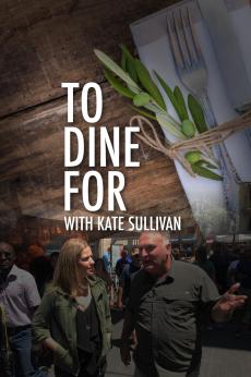To Dine For with Kate Sullivan: show-poster2x3
