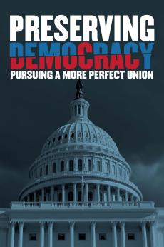 Preserving Democracy: Pursuing a More Perfect Union: show-poster2x3