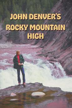 John Denver’s Rocky Mountain High: show-poster2x3