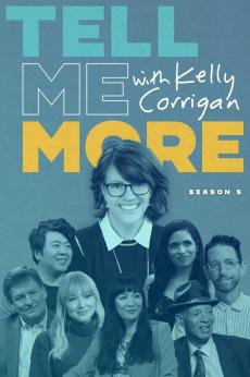 Tell Me More with Kelly Corrigan: show-poster2x3