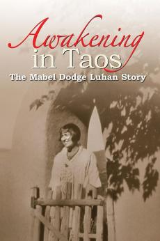 Awakening in Taos: The Mabel Dodge Luhan Story: show-poster2x3