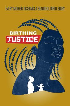 Birthing Justice: show-poster2x3