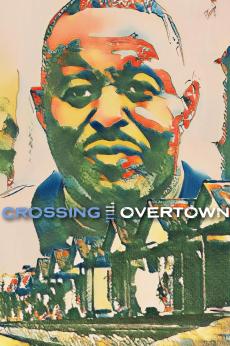 Crossing Overtown: show-poster2x3