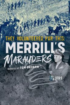 They Volunteered For This: Merrill's Marauders: show-poster2x3