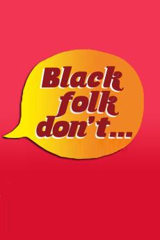 Black Folk Don't: show-poster2x3