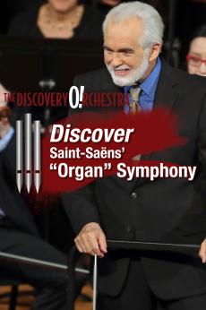 Discover Saint-Saens' "Organ" Symphony: show-poster2x3