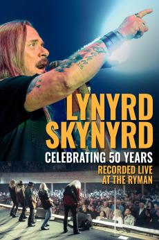 Lynyrd Skynyrd: Celebrating 50 Years, Recorded Live at the Ryman: show-poster2x3