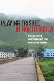 Playing Frisbee in North Korea: show-poster2x3