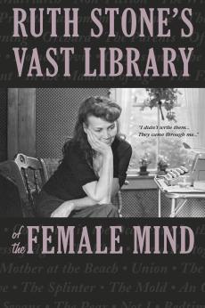 Ruth Stone's Vast Library of the Female Mind: show-poster2x3