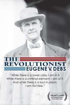 The Revolutionist: Eugene V. Debs: show-poster2x3
