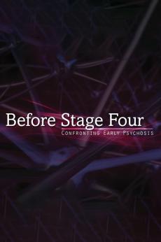 Before Stage Four: Confronting Early Psychosis: show-poster2x3
