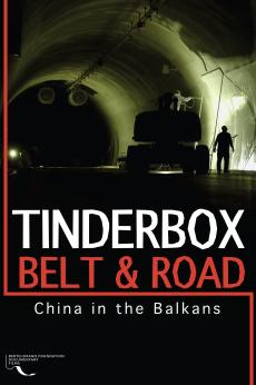 Tinderbox, Belt & Road: China in the Balkans: show-poster2x3