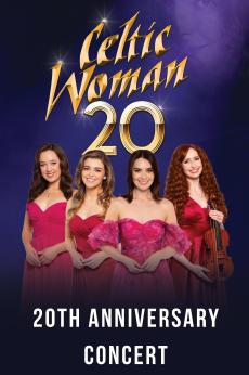 Celtic Woman 20th Anniversary Concert: show-poster2x3