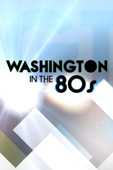 Washington in the 80s: show-poster2x3