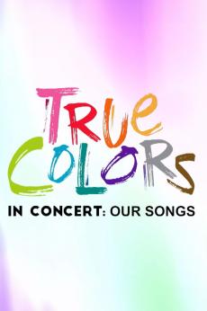 True Colors: LGBTQ+ Our Stories, Our Songs: show-poster2x3