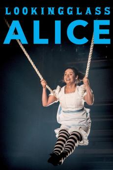 Lookingglass Alice: show-poster2x3