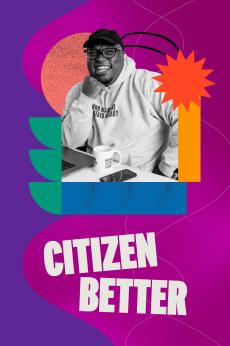 Citizen Better: show-poster2x3