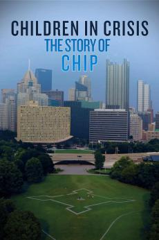 CHILDREN IN CRISIS: The Story of CHIP: show-poster2x3