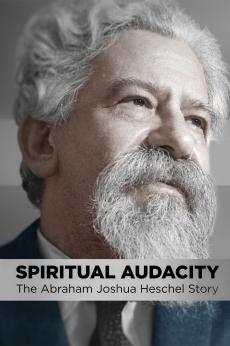 Spiritual Audacity: The Abraham Joshua Heschel Story: show-poster2x3
