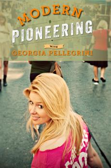 Modern Pioneering with Georgia Pellegrini: show-poster2x3