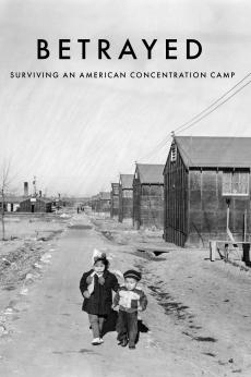 Betrayed: Surviving an American Concentration Camp: show-poster2x3