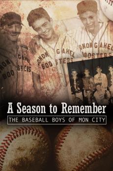 A Season to Remember: The Baseball Boys of Mon City: show-poster2x3