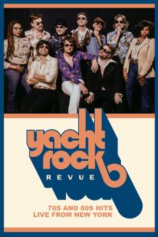 Yacht Rock Revue: 70s & 80s Hits, Live from New York: show-poster2x3