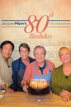 Jacques Pepin’s 80th Birthday Celebration: show-poster2x3