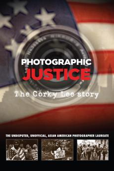 Photographic Justice: The Corky Lee Story: show-poster2x3