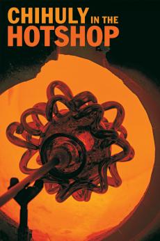 Chihuly: In the Hotshop: show-poster2x3