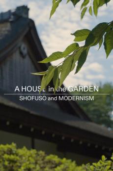 A House in the Garden: Shofuso and Modernism: show-poster2x3