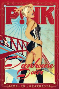 P!nk: Funhouse Tour, Live in Australia: show-poster2x3