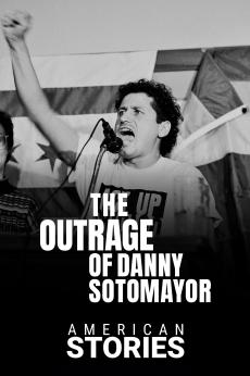The Outrage of Danny Sotomayor: American Stories: show-poster2x3