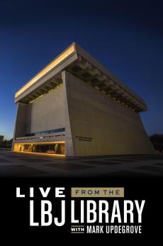 Live from the LBJ Library with Mark Updegrove: show-poster2x3