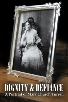 Dignity and Defiance: A Portrait of Mary Church Terrell: show-poster2x3