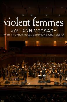 Violent Femmes: 40th Anniversary with the Milwaukee Symphony: show-poster2x3