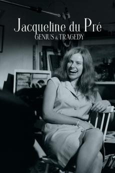 Jacqueline du Pré: Genius and Tragedy: show-poster2x3