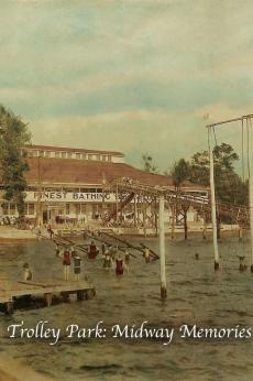 Trolley Park: Midway Memories: show-poster2x3