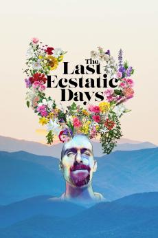 The Last Ecstatic Days: show-poster2x3