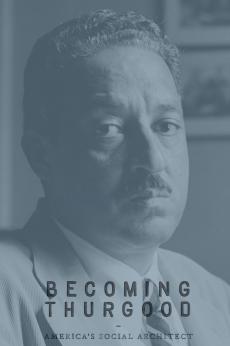Becoming Thurgood: America’s Social Architect: show-poster2x3