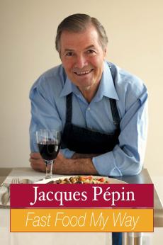 Jacques Pepin Fast Food My Way: show-poster2x3