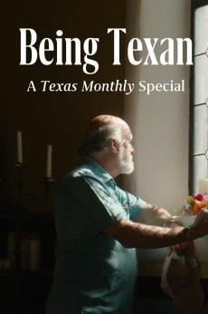 Being Texan: A Texas Monthly Special: show-poster2x3