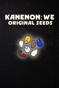 Kanenon:we - Original Seeds: show-poster2x3